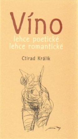 Víno lehce poetické lehce romantické